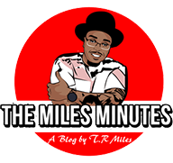 The Miles Minutes